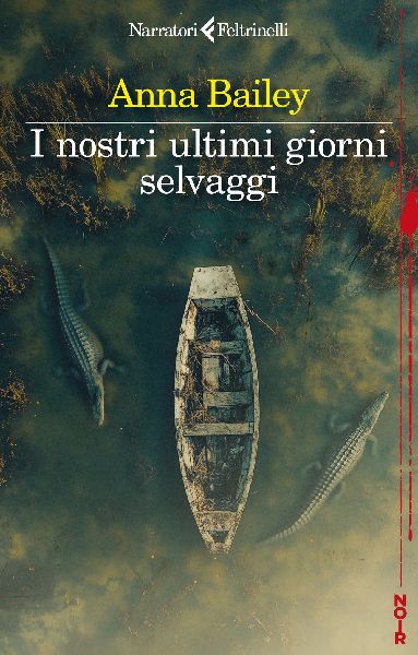 I nostri ultimi giorni selvaggi