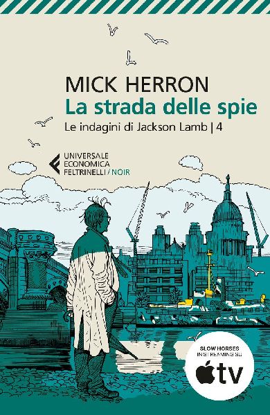 La strada delle spie. Le indagini di Jackson Lamb