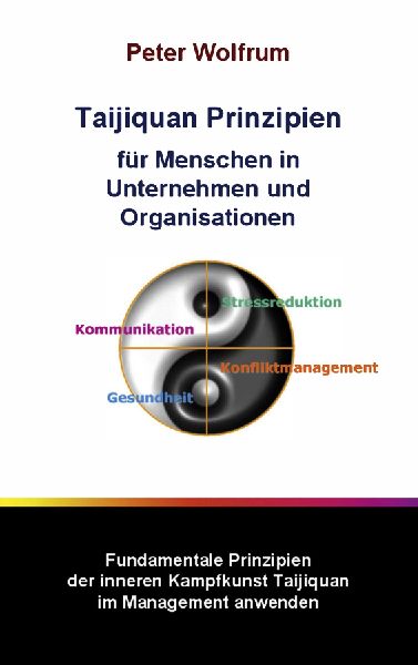 Taijiquan Prinzipien für Menschen in Unternehmen und Organisa...