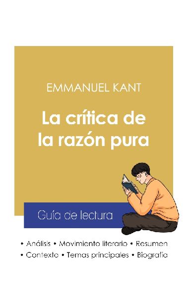 Guía de lectura La crítica de la razón pura de Emmanuel Kan...