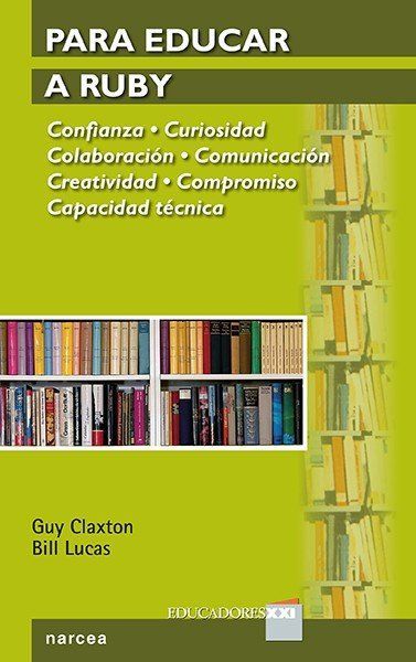 Para educar a Ruby : confianza, curiosidad, colaboración, com...