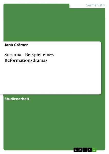Susanna - Beispiel eines Reformationsdramas