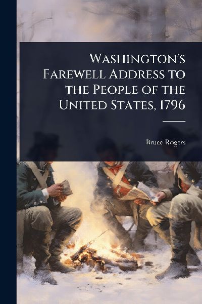Washington's Farewell Address to the People of the United...