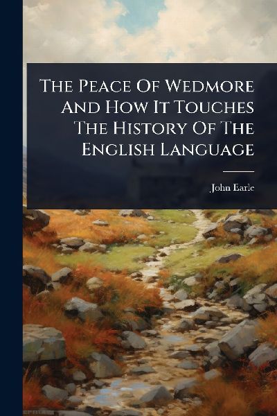 The Peace Of Wedmore And How It Touches The History Of The Eng...