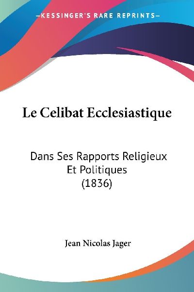 Le Celibat Ecclesiastique