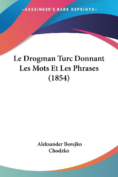 Le Drogman Turc Donnant Les Mots Et Les Phrases (1854)