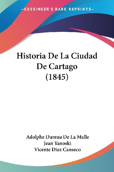 Historia De La Ciudad De Cartago (1845)