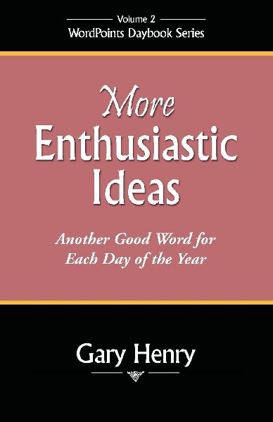 More Enthusiastic Ideas