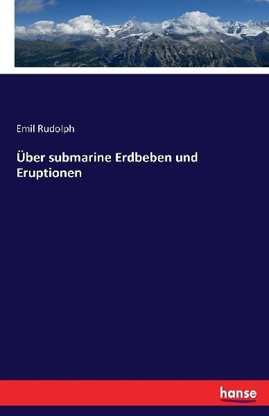 Über submarine Erdbeben und Eruptionen