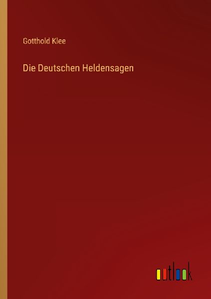 Die Deutschen Heldensagen
