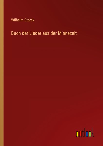 Buch der Lieder aus der Minnezeit