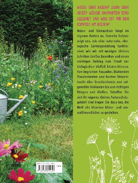 Natur- und Klimaschutz im eigenen Garten - Mit wenig Wasser, natürlichem Dünger & Pflanzenschutz, insektenfreundlichen Pflanzen