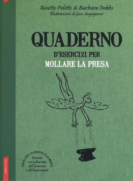 Quaderno d'esercizi per mollare la presa