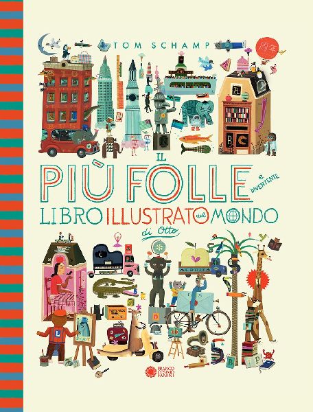 Il più folle e divertente libro illustrato del mondo di Otto