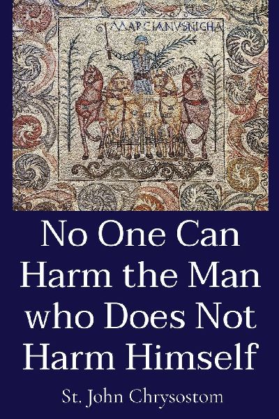 No One Can Harm the Man who Does Not Harm Himself