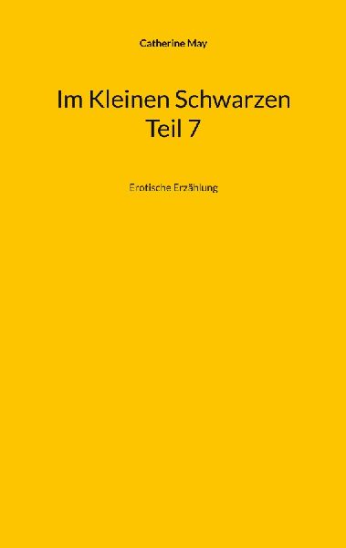 Im Kleinen Schwarzen Teil 7