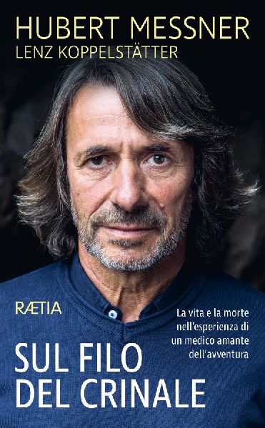 Sul filo del crinale. La vita e la morte nell'esperienza ...