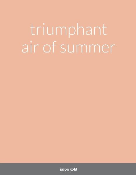 triumphant air of summer