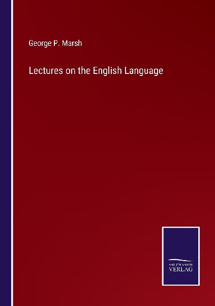 Lectures on the English Language