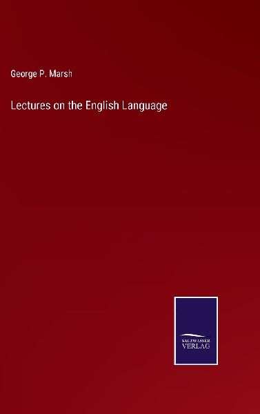 Lectures on the English Language