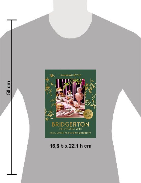 Bridgerton. Der offizielle Genuss-Guide: Stilvoll Gastgeben wie in der britischen High Society