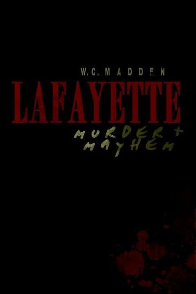 Lafayette Murder & Mayhem
