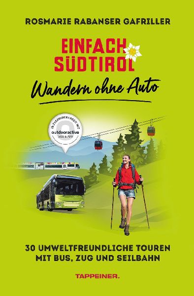 Einfach Südtirol: Wandern ohne Auto