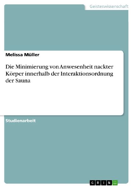 Die Minimierung von Anwesenheit nackter Körper innerhalb der ...