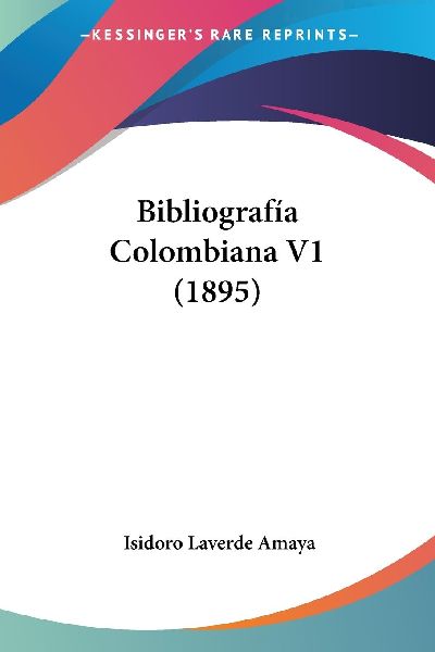 Bibliografía Colombiana V1 (1895)