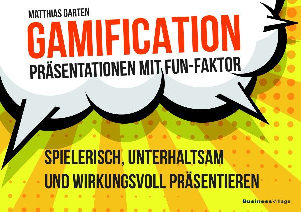 Gamification - Präsentationen mit Fun-Faktor
