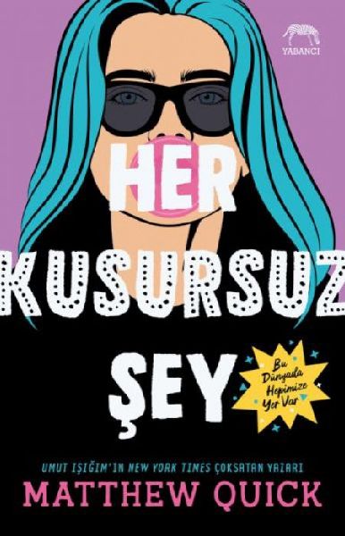 Her Kusursuz Sey