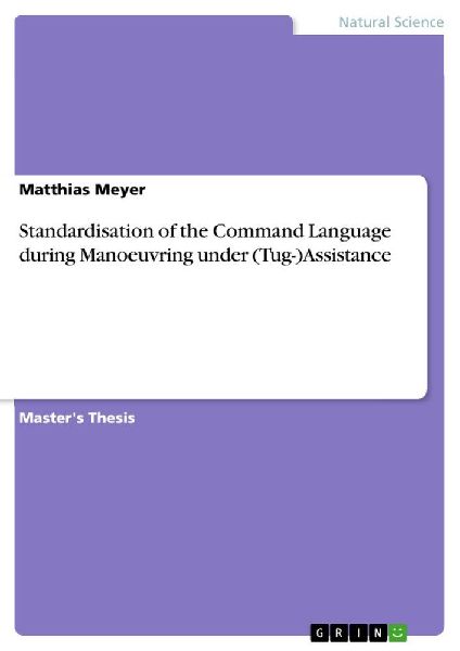 Standardisation of the Command Language during Manoeuvring und...