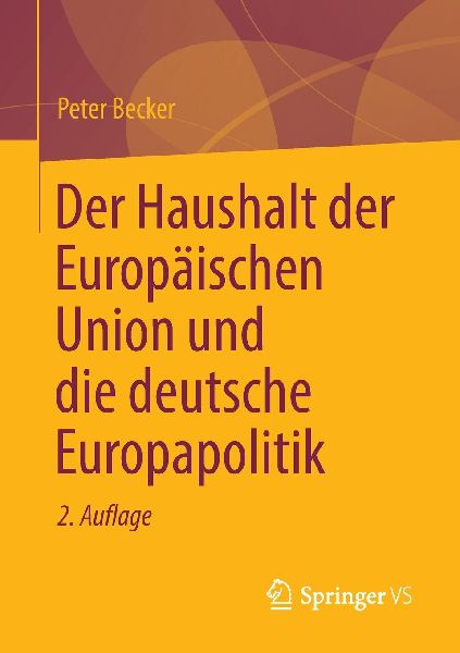 Der Haushalt der Europäischen Union und die deutsche Europapo...