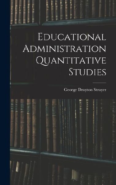 Educational Administration Quantitative Studies