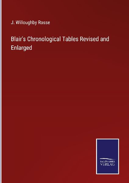 Blair's Chronological Tables Revised and Enlarged