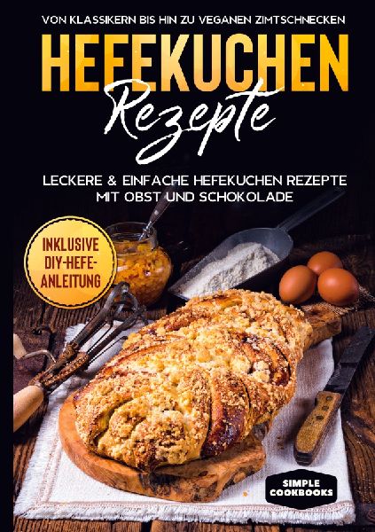 Hefekuchen Rezepte: Leckere & einfache Hefekuchen Rezepte ...