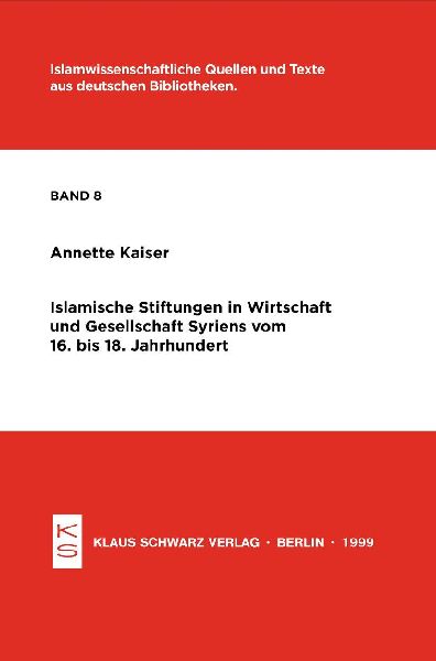 Islamische Stiftungen in Wirtschaft und Gesellschaft Syriens v...