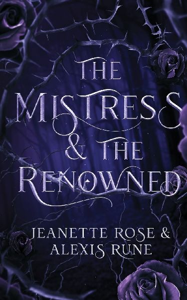 The Mistress & The Renowned