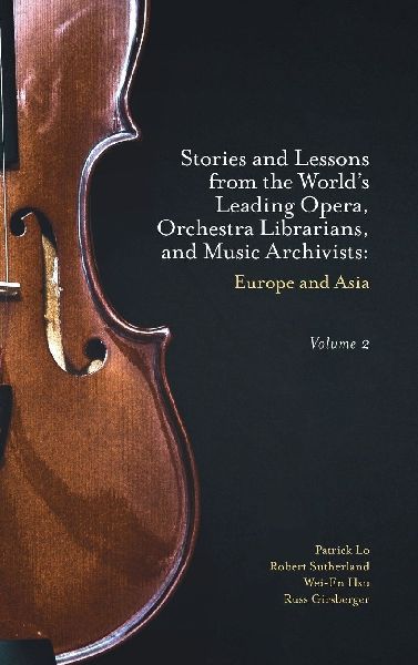 Stories and Lessons from the World's Leading Opera, Orche...