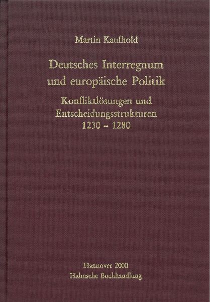 Deutsches Interregnum und europäische Politik