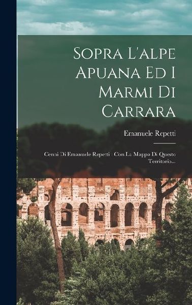 Sopra L'alpe Apuana Ed I Marmi Di Carrara