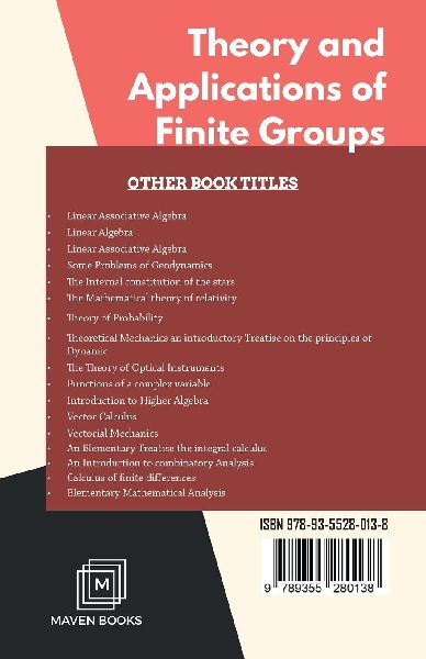 Theory and Applications of Finite Groups