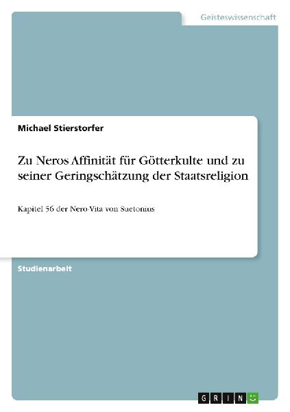Zu Neros Affinität für Götterkulte und zu seiner Geringsch�...