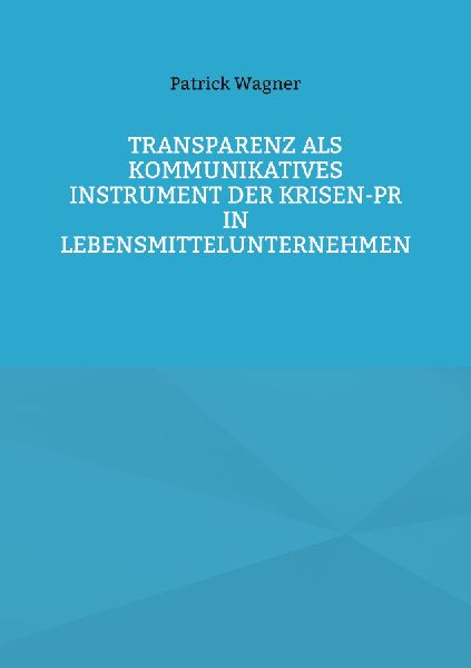 Transparenz als kommunikatives Instrument der Krisen-PR in Leb...