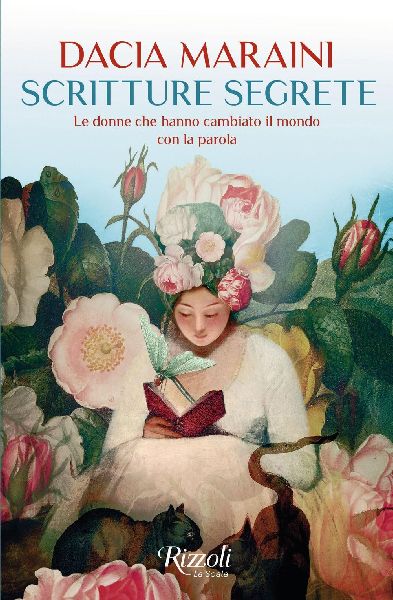 Scritture segrete. Le donne che hanno cambiato il mondo con la...