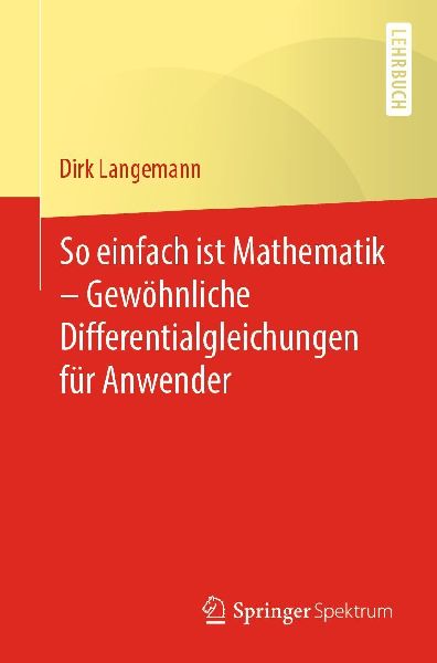 So einfach ist Mathematik - Gewöhnliche Differentialgleichung...