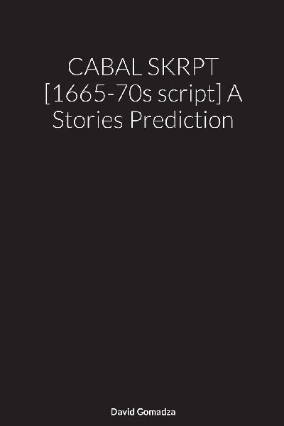 CABAL SKRPT [1665-70s script] A Stories Prediction