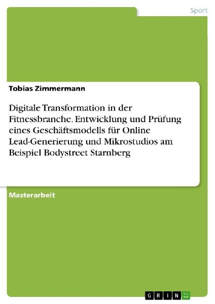 Digitale Transformation in der Fitnessbranche. Entwicklung und...