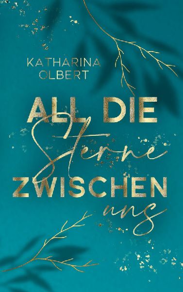 All die Sterne zwischen uns