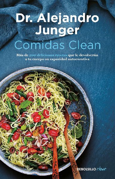 Comidas Clean / Clean Eats: Over 200 Delicious Recipes to Rese...
